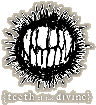 Teeth of the Divine